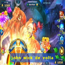 john wick de volta ao jogo dublado